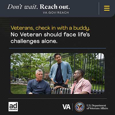 Veterans, check in with a buddy. No Veteran should face life's challenges alone.