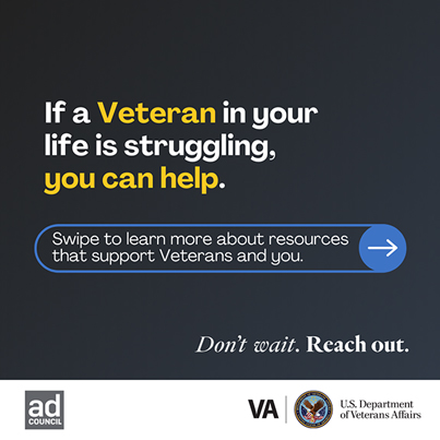 If a Veteran in your life is struggling, you can help. Swipe to learn more.