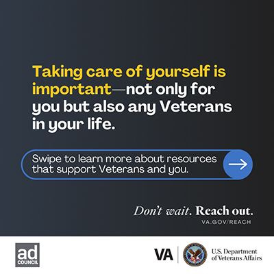 Taking care of yourself is important, not only for you but also any Veterans in your life.