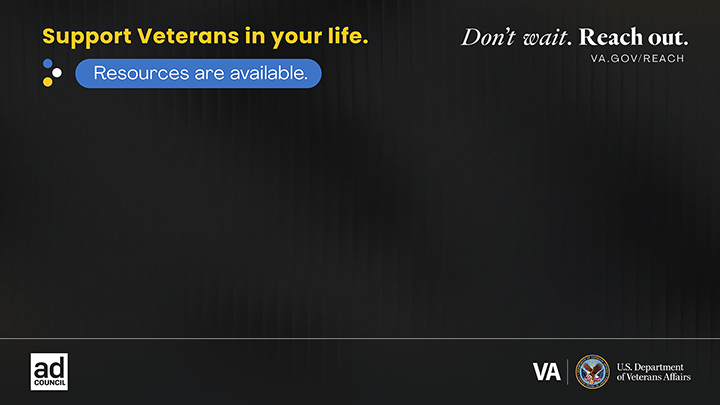 Grey background that reads "Support Veterans in your life." 