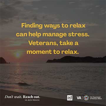 Finding ways to relax can help manage stress. Veterans, take a moment to relax.